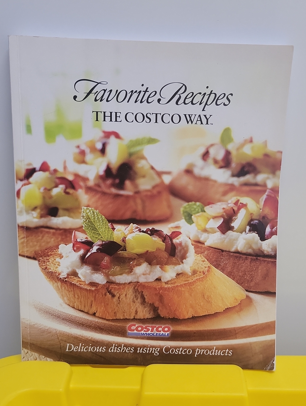 Favorite Recipes: The Costco Way Cookbook